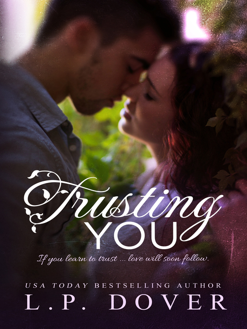 Title details for Trusting You by L.P. Dover - Available